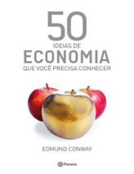 50 ideias de Economia (Coleção 50 ideias)
