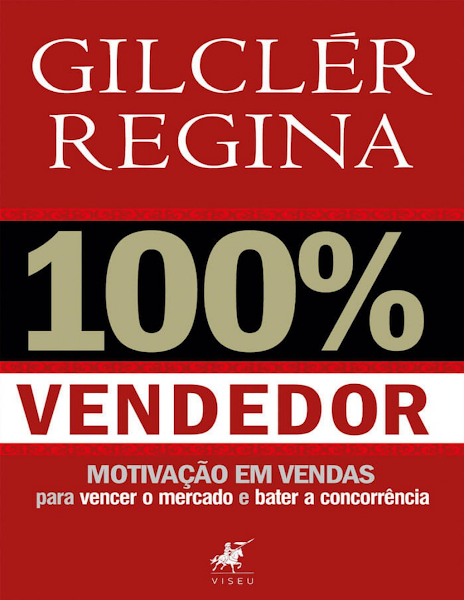 100 Vendedor motivação e vendas para vencer o mercado e bater a concorrência