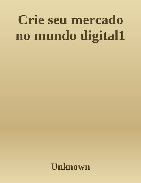 Bruno de Oliveira Crie seu mercado no mundo digital Aprenda a viver de e commerce com a estratégia