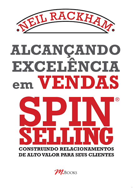 Alcançando excelência em vendas Spin Selling