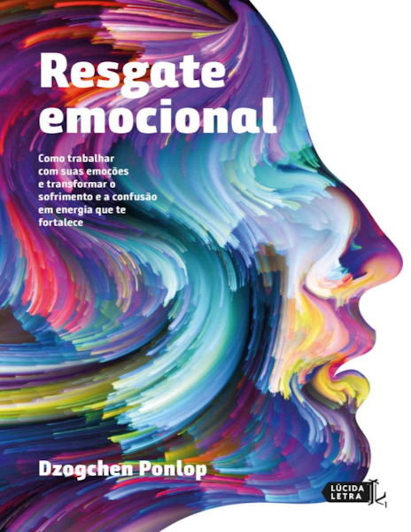 Dzogchen Ponlop Resgate emocional Editora Lúcida Letra 2018