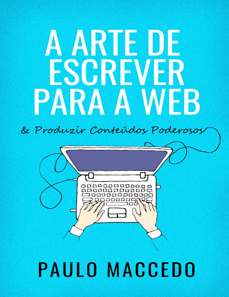 A ARTE DE ESCREVER PARA A WEB