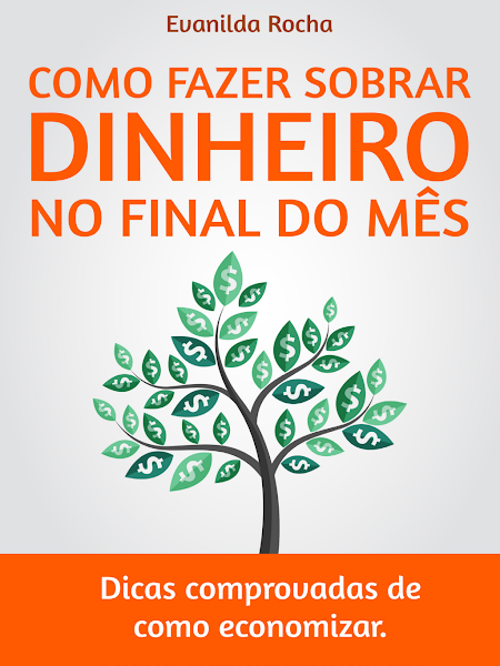 Como Fazer sobrar dinheiro no Final do Mes