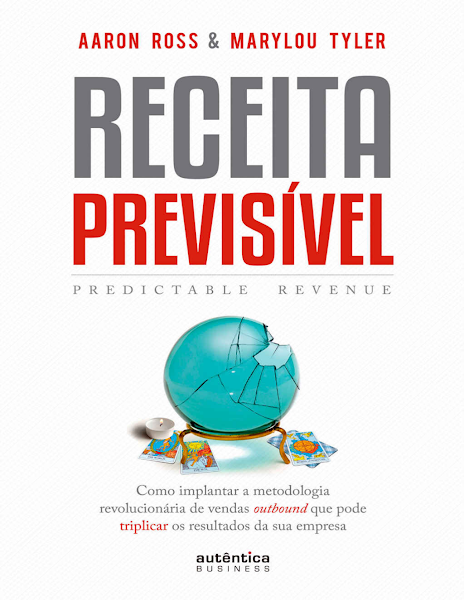 Ross Aaron Tyler Marylou Receita Previsível Autêntica Business 2017 1