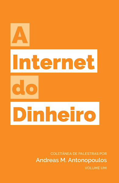 A Internet Do Dinheiro - The Internet Of Money. 1