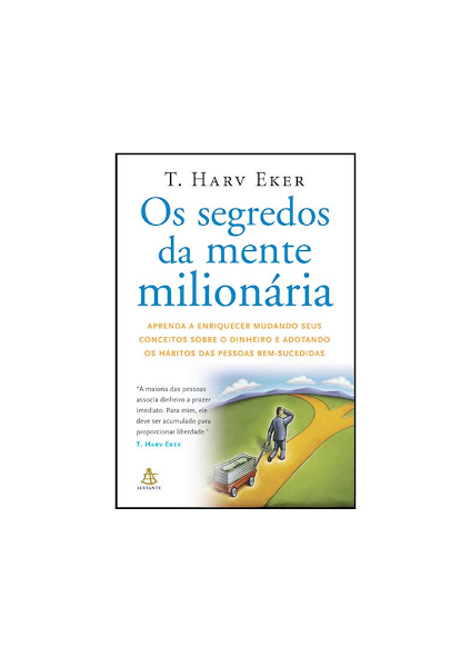 Os Segredos da Mente Milionária