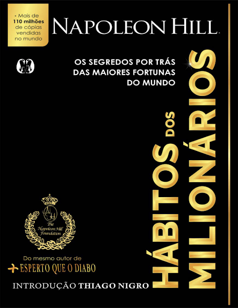 Hábitos dos Milionários Os segredos por trás das maiores fortunas do mundo